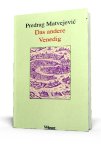 matvejevic predrag das andere venedig