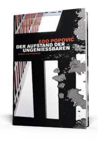 popovic edo der aufstand der ungeniessbaren